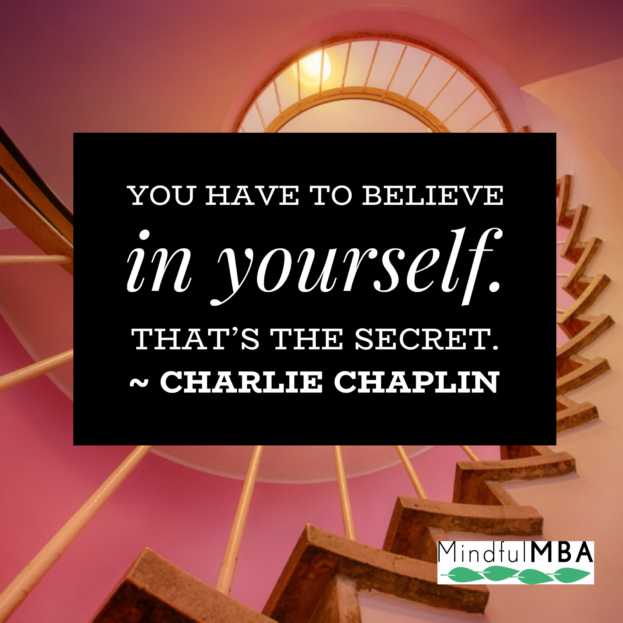 Chaplin_believe in yourself quote w logo