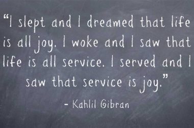 Service & Joy quote_Kahlil Gibran
