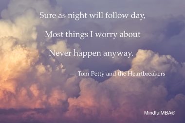 T Petty_Worry Never Happens quote_Lukasz Lada